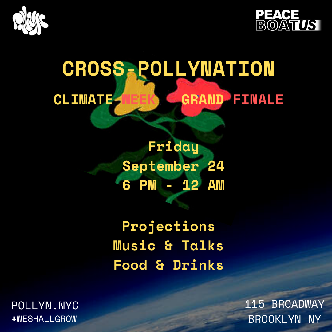 Friday, September 24 - Cross-Pollynation: Climate Week Grand Finale