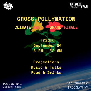 Friday, September 24 - Cross-Pollynation: Climate Week Grand Finale